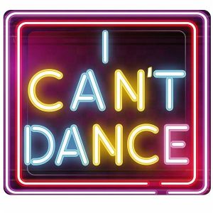 ‘I Can’t Dance’ Square Word Board Photo Booth Prop