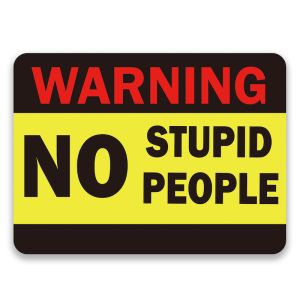 ‘Warning No Stupid People' Rectangle UV Printed Word Board Photo Booth Sign Prop