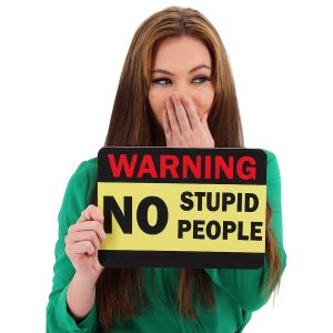 ‘Warning No Stupid People' Rectangle UV Printed Word Board Photo Booth Sign Prop