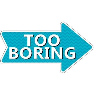 Too Boring Word Board Photo Booth Prop