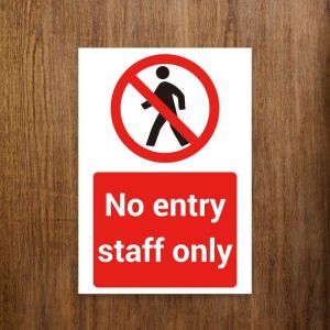 'NO ENTRY STAFF ONLY’ Warning Sign. Tough, Durable and Rust-Proof Weatherproof PVC Sign for Outdoor Use, 210mm X 148mm. No 024