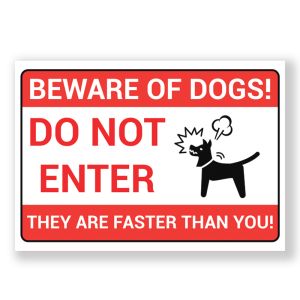 Beware Of Dogs Do Not Enter Warning Sign, Durable Waterproof PVC, Rust-Free,  Indoor & Outdoor Use, No. 174, 175, 176