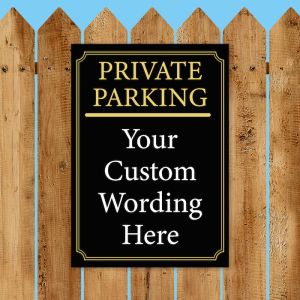 Portrait Black And Gold Private Parking and Comes With a Personalised Custom Warning Message Sign, Tough Durable Rust-Free Weatherproof PVC Sign for Indoor and Outdoor Use No. 057