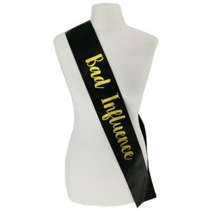 Black With Gold Writing ‘Bad Influence’ Sash