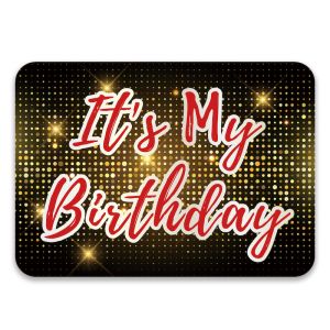 ‘It's My Birthday' Rectangle UV Printed Word Board Photo Booth Sign Prop