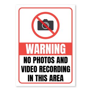 Warning No Photos And Video Recording In This Area Warning Sign - Durable, Rust-Free, Weatherproof PVC - Indoor & Outdoor Use - No.122, 123, 124