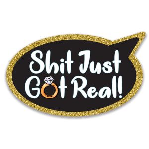 ‘Shit Just Got Real' Wedding Speech Bubble UV Printed Word Board Photo Booth Sign Prop