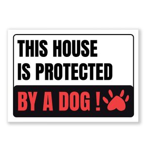  This House Is Protected By A Dog Warning Sign, Durable Waterproof PVC, Rust-Free, Indoor & Outdoor Use, No. 228, 229, 230