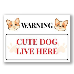  Cute Dog Live Here Warning Sign, Durable Waterproof PVC, Rust-Free, Indoor & Outdoor Use, No. 234, 235, 236